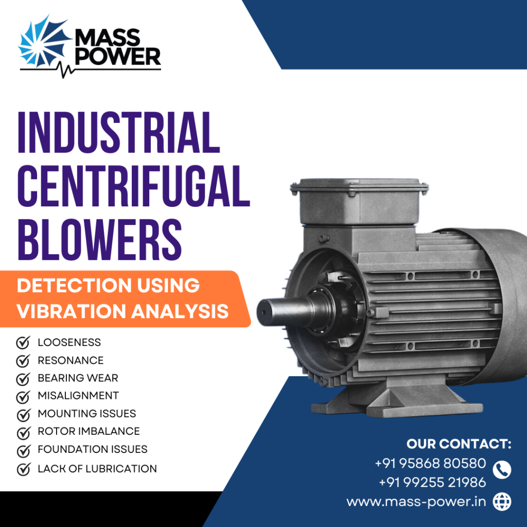 Vibration Analysis for Industrial Centrifugal Blowers: Detecting Early Signs of Trouble Proactive vibration analysis for industrial centrifugal blowers is crucial for early detection and prevention of potential failures. Mass Power offers expert vibration analysis services in Vadodara, India, to ensure optimal performance and minimize downtime.