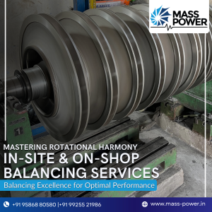 Mastering Rotational Harmony: In-Site & On-Shop Balancing Services from Mass Power Mass Power offers expert in-site and on-shop balancing services for rotating machinery in Vadodara, India. Our precision balancing techniques minimize vibration, reduce wear and tear, and ensure optimal performance for your equipment.